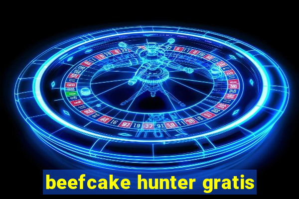 beefcake hunter gratis