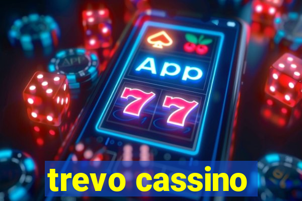 trevo cassino