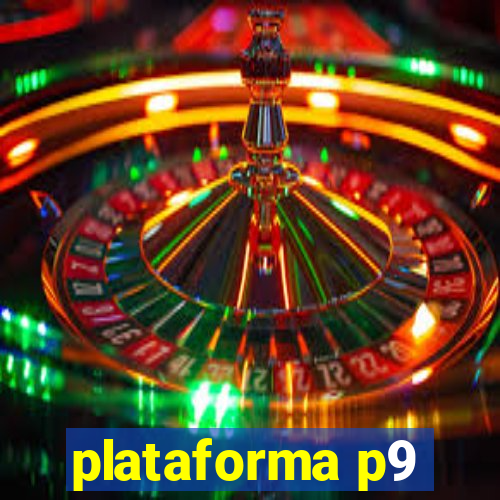 plataforma p9