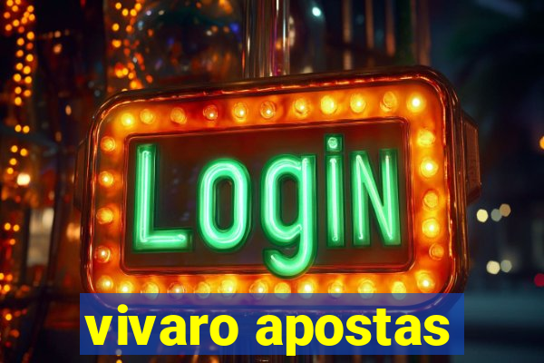 vivaro apostas