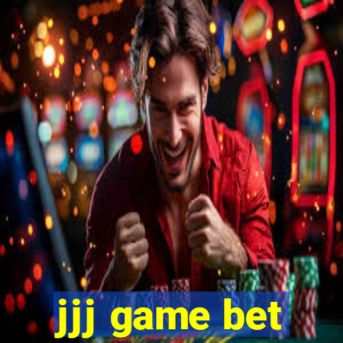 jjj game bet