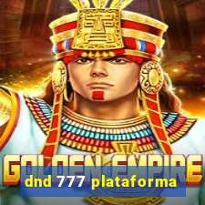 dnd 777 plataforma