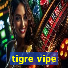 tigre vipe