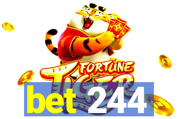 bet 244