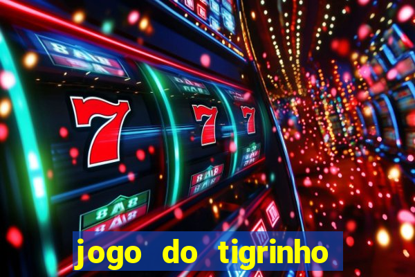 jogo do tigrinho deposito minimo 1 real