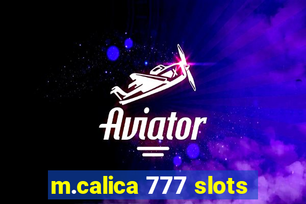 m.calica 777 slots