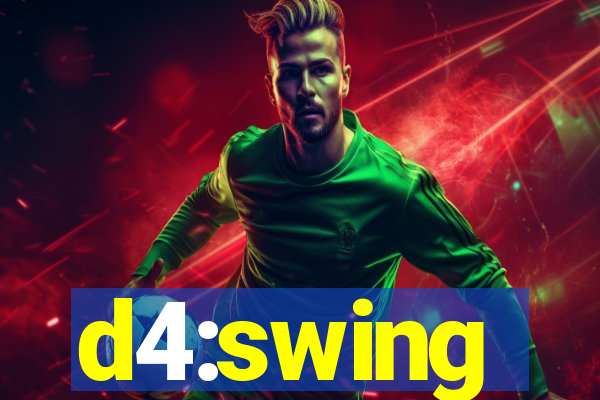 d4:swing