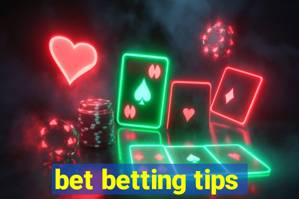 bet betting tips