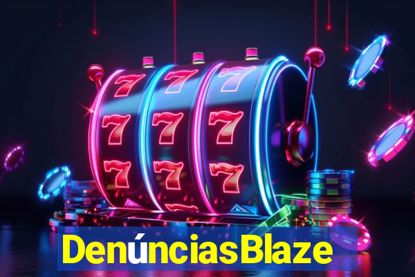 DenúnciasBlaze