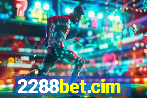 2288bet.cim