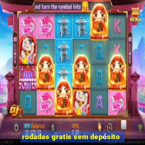 rodadas gratis sem depósito