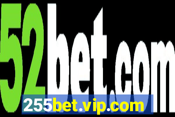 255bet.vip.com