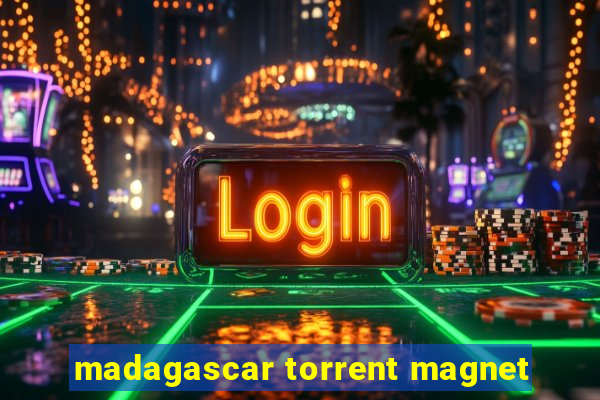 madagascar torrent magnet