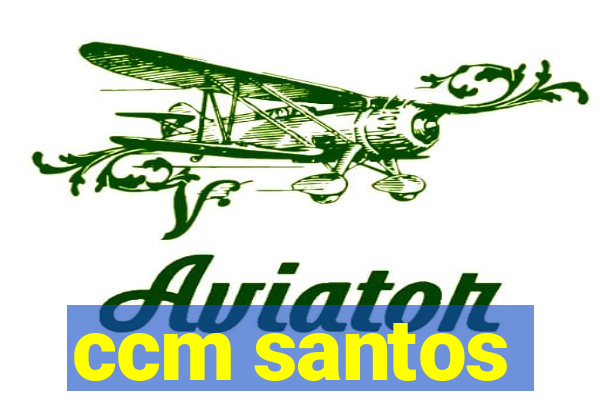 ccm santos