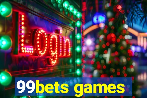 99bets games