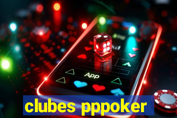 clubes pppoker