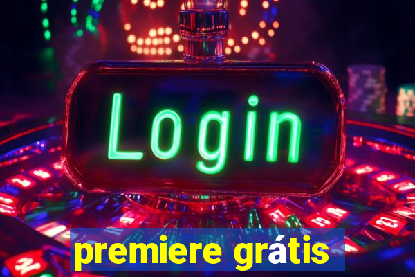 premiere grátis