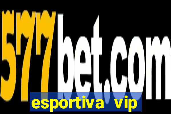 esportiva vip reclame aqui