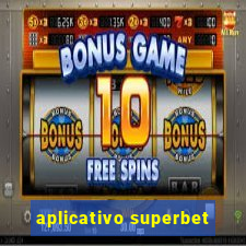 aplicativo superbet