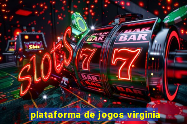 plataforma de jogos virginia