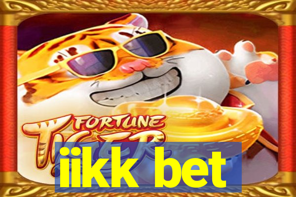 iikk bet