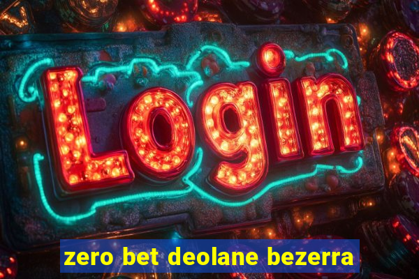 zero bet deolane bezerra