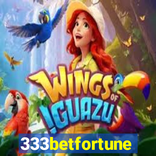 333betfortune