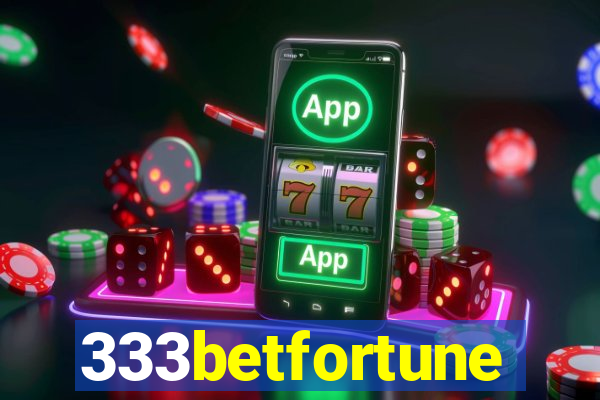 333betfortune