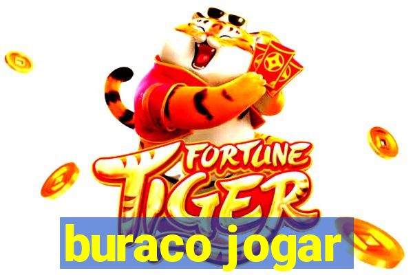 buraco jogar