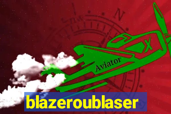 blazeroublaser