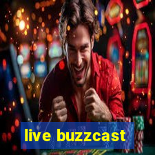 live buzzcast