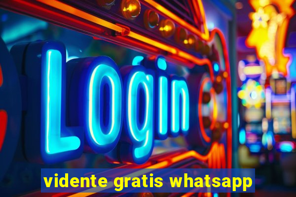 vidente gratis whatsapp