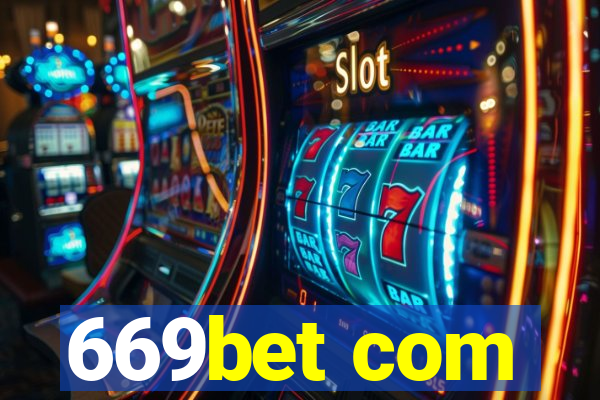 669bet com