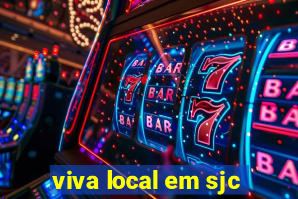 viva local em sjc