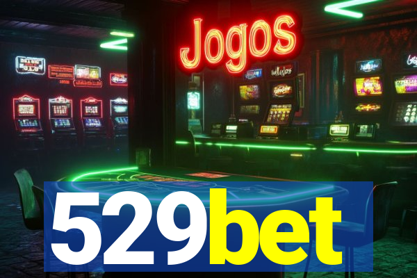 529bet