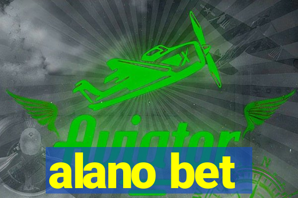 alano bet