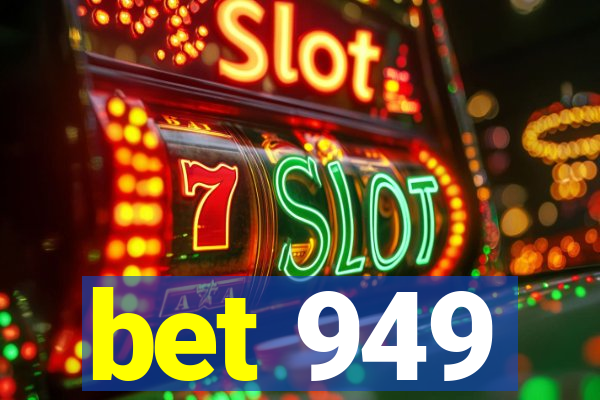 bet 949