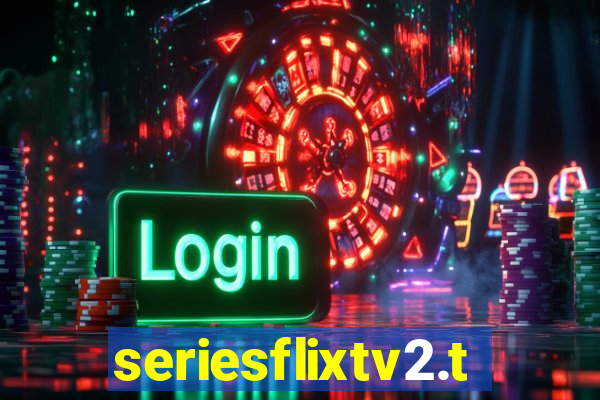 seriesflixtv2.to