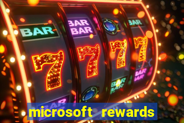 microsoft rewards ganhe recompensas