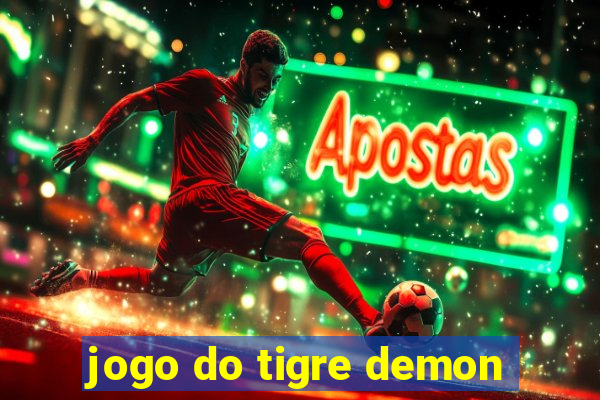 jogo do tigre demon