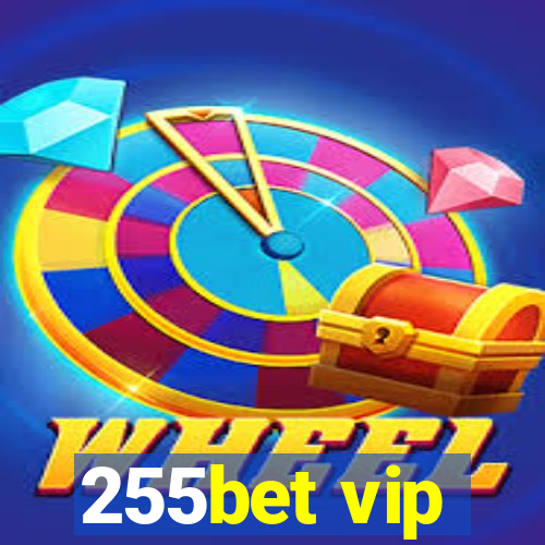 255bet vip