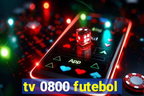 tv 0800 futebol