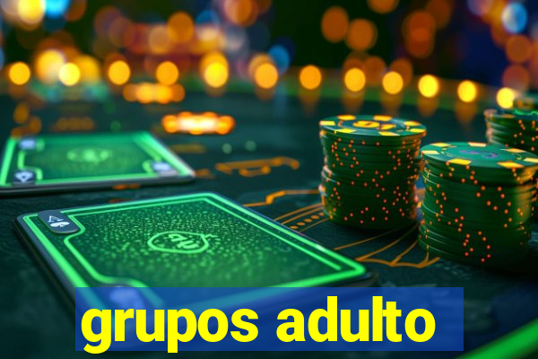 grupos adulto