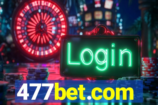 477bet.com