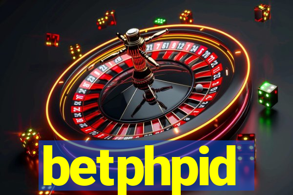 betphpid