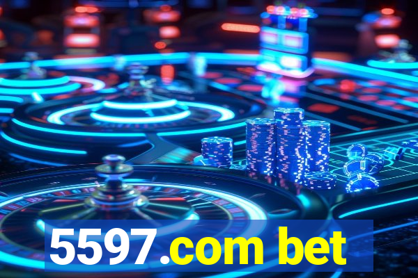 5597.com bet