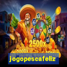 jogopescafeliz