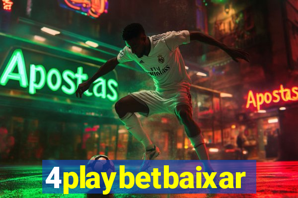 4playbetbaixar