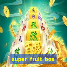 super fruit box codes 2024