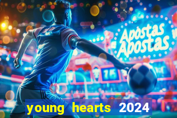 young hearts 2024 online legendado